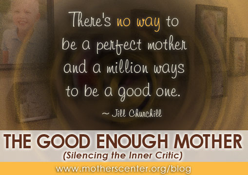 Good Enough Mother Quote